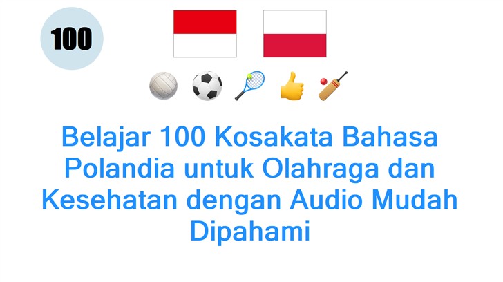 Belajar 100 Kosakata Bahasa Polandia untuk Olahraga dan Kesehatan dengan Audio Mudah Dipahami